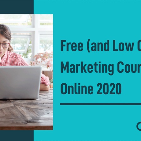 Free (and Low Cost) Marketing Courses Online 2020