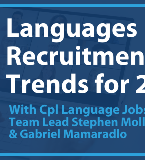 Languages Recruitment Trends For 2021   Stephen Molloy And Gabriel Mamaradlo